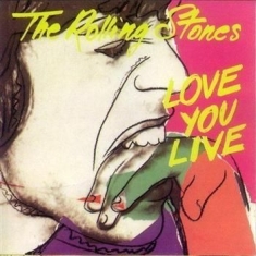 The Rolling Stones - Love You Live (2009 Re-M) 2Cd