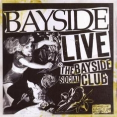 Bayside - Live At The Bayside Social Club