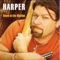 Harper - Down To The Rhythm in the group CD / Jazz/Blues at Bengans Skivbutik AB (539924)