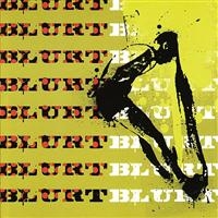 BLURT - BLURT PLUS SINGLES
