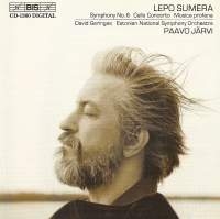 Sumera Lepo - Cello Concertos / Symphony 6