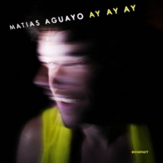 Aguayo Matias - Ay Ay Ay