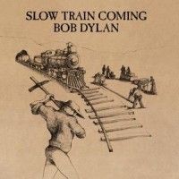 Dylan Bob - Slow Train Coming in the group CD / Pop-Rock,Övrigt at Bengans Skivbutik AB (544877)