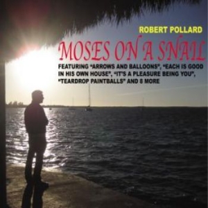 Pollard Robert - Moses On A Snail