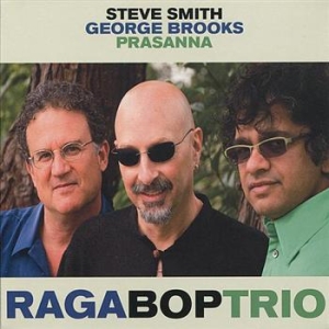 Smith Steve George Brooks And Pras - Ragaboptrio