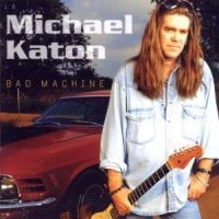 Katon Michael - Bad Machine in the group CD / Rock at Bengans Skivbutik AB (546515)