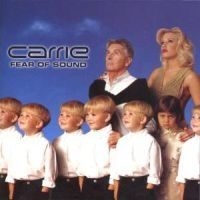 Carrie - Fear Of Sound