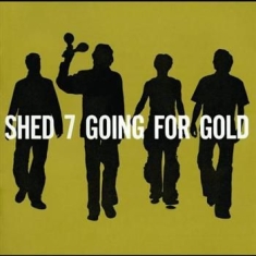 Shed Seven - Going For Gold - Best Of