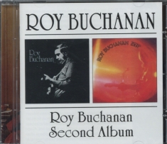 Buchanan Roy - Roy Buchanan/Second Album