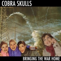 Cobra Skulls - Bringing The War Home