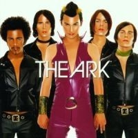 The Ark - We Are The Ark