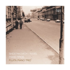 Shostakovich / Ravel - Piano Trios