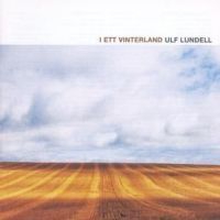 Ulf Lundell - I ett vinterland in the group Minishops / Ulf Lundell at Bengans Skivbutik AB (549250)