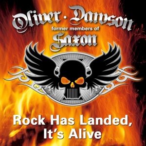 Oliver/Dawson Saxon - Rock Has Landed, It's Alive