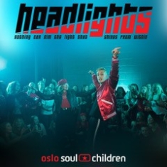 Oslo Soul Children - Headlights