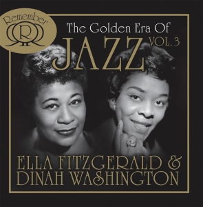 Fitzgerald Ella And Washington Dina - Golden Era Of Jazz Vol. 3