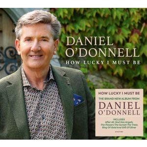 Daniel O'Donnell - How Lucky I Must Be