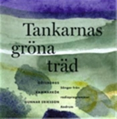 Göteborgs Kammarkör - Tankarnas Gröna Träd