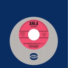 Chester Randle's Soul Senders - Soul Brother's Testify (Part 1) / S