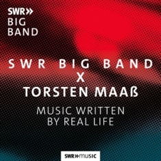 Swr Big Band Torsten Maass - Music Written By Real Life