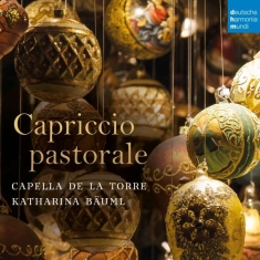 Capella De La Torre & Katharina Bäuml - Capriccio Pastorale (Italian Christmas M