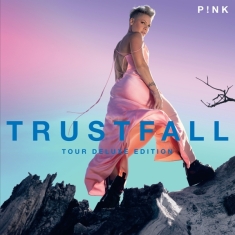P!Nk - Trustfall (Tour Deluxe Edition)