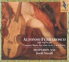 Ferrabosco Alonso Ii - Consort Music In 4, 5 & 6 Part