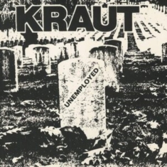 Kraut - Unemployed