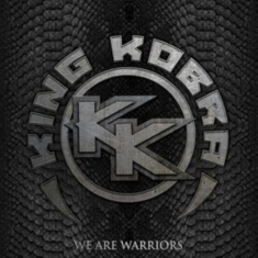 King Kobra - We Are Warriors