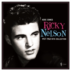 Ricky Nelson - Here Comes Ricky Nelson 1957-62