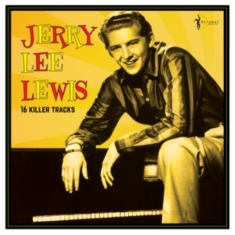 Jerry Lee Lewis - 16 Killer Hits Collection 1956-62