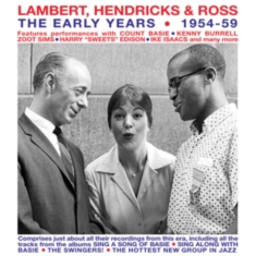 Lambert Hendricks & Ross - The Early Years 1954-59