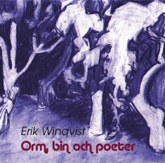 Winqvist Erik - Orm Bin Och Poeter