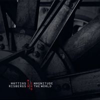 Mattias Risbergs Mining - Magnitude The World