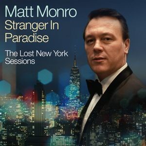Matt Monro - Stranger In Paradise - Lost Sessions