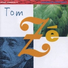 Tom Zé - Brazil Classics 4: The Best Of Tom