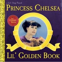 Princess Chelsea - Lil' Golden Book