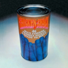 Chicken Shack & Stan Webb - 40 Blue Fingers Freshly Packed And Ready