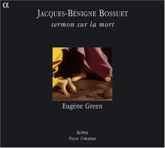 Jacques Bénigne Bossuet - Sermon Sur La Mort