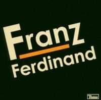 Franz Ferdinand - Franz Ferdinand in the group Minishops / Franz Ferdinand at Bengans Skivbutik AB (551245)
