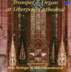 Alan Stringer & Noel Rawsthorne - Trumpet & Organ At Liverpool Cathed