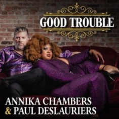 Chambers Annika & Paul Deslauriers - Good Trouble