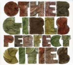 Other Girls - Perfect Cities
