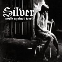 Silver - World Against World