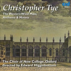 Tye Christopher - Western Wind Mass, Motets & Antipho