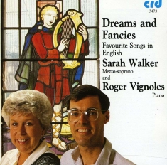Sarah Walker Roger Vignoles - Dreams & Fancies - 24 Favourite Son