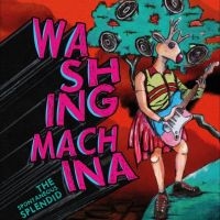 Washing Machina - The Spontaneous Splendid (Transpare