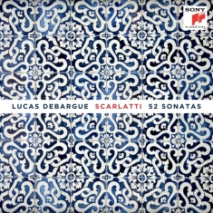 Debargue Lucas - Scarlatti: 52 Sonatas