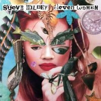 Kilbey Steve - Eleven Women (2 Cd)