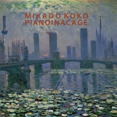 Mikado Koko - Pianoinacage